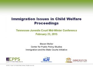 Immigration Issues in Child Welfare Proceedings Tennessee Juvenile