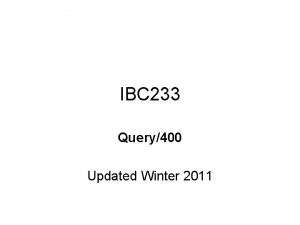 IBC 233 Query400 Updated Winter 2011 Agenda Query400