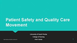 Patient Safety and Quality Care Movement University of