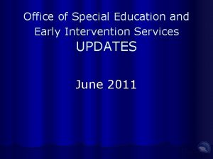 Office of Special Education and Early Intervention Services