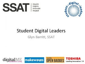 Student Digital Leaders Glyn Barritt SSAT Student Digital