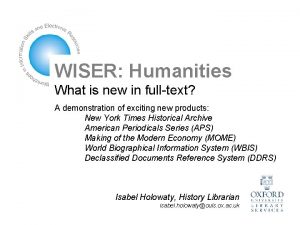 WISER Humanities What is new in fulltext A