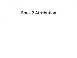 Book 2 Attribution Home learning Annotate the two