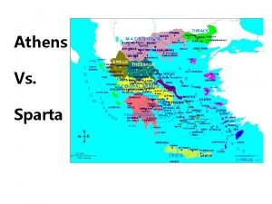 Athens Vs Sparta Government Athens Sparta Democracy Citizens