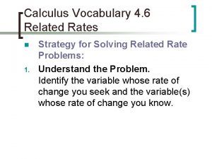 Calculus Vocabulary 4 6 Related Rates n 1