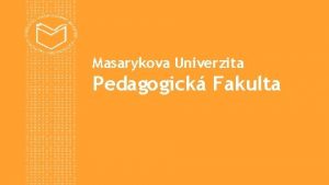 Masarykova Univerzita Pedagogick Fakulta www ped muni cz