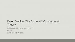Peter Drucker The Father of Management Theory JAC