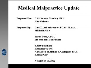 Medical Malpractice Update Prepared For CAS Annual Meeting