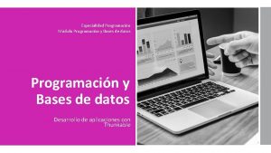 Especialidad Programacin Mdulo Programacin y Bases de datos