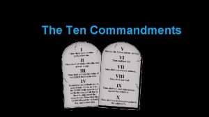 The Ten Commandments Brief History Moses received them