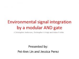 Environmental signal integration by a modular AND gate