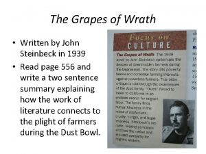 The Grapes of Wrath Written by John Steinbeck