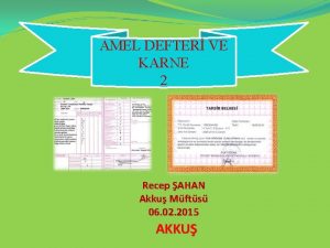 AMEL DEFTER VE KARNE 2 Recep AHAN Akku