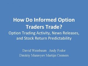 How Do Informed Option Traders Trade Option Trading