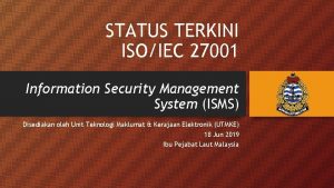 STATUS TERKINI ISOIEC 27001 Information Security Management System