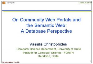 London 250102 ICSFORTH On Community Web Portals and