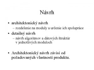 Nvrh architektonick nvrh rozdelenie na moduly a urenie