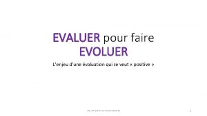 EVALUER pour faire EVOLUER Lenjeu dune valuation qui