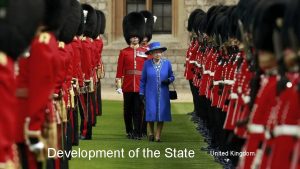 Development of the State United Kingdom United Kingdom