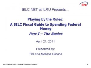 SILCNET at ILRU Presents Playing by the Rules