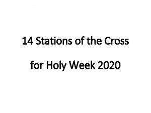 14 Stations of the Cross for Holy Week