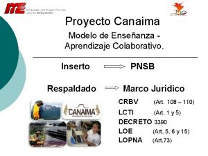 Proyecto Canaima Modelo de Enseanza Aprendizaje Colaborativo Inserto