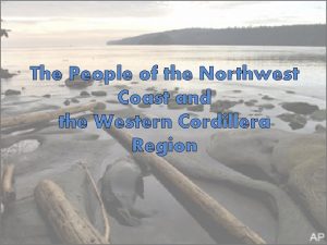 The People of the Northwest Coast and the