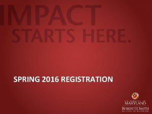 SPRING 2016 REGISTRATION Spring 2016 Registration Wednesday October