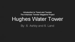 Introduction to Travel and Tourism The Arkansas Traveler