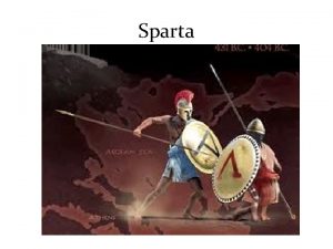 Sparta Sparta Living in Sparta Life was harsh