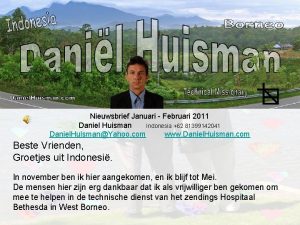 Nieuwsbrief Januari Februari 2011 Daniel Huisman Indonesia 62