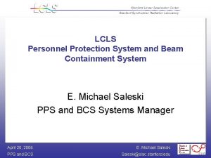 LCLS Personnel Protection System and Beam Containment System