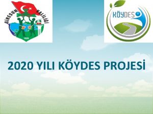 2020 YILI KYDES PROJES KYDES DENENN DAILIMI LE