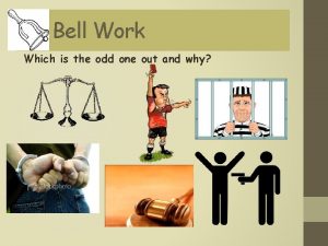 Bell Work Which is the odd one out