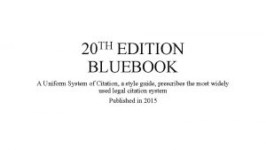 TH 20 EDITION BLUEBOOK A Uniform System of