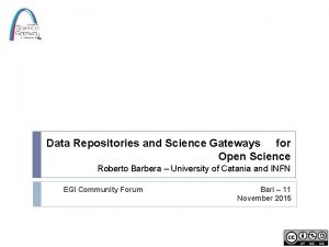 Data Repositories and Science Gateways for Open Science