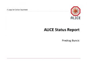 ALICE Status Report Predrag Buncic RUN 2 detector