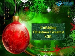 Unfolding Christmas Greatest Gift Its Christmas Jesus is