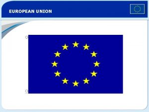 EUROPEAN UNION European Single Market Free Movement of