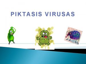 PIKTASIS VIRUSAS Kaip su vaikais kalbtis apie KORONA