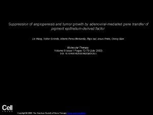 Suppression of angiogenesis and tumor growth by adenoviralmediated