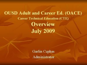 OUSD Adult and Career Ed OACE Career Technical