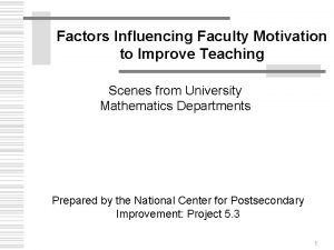 Factors Influencing Faculty Motivation to Improve Teaching Scenes