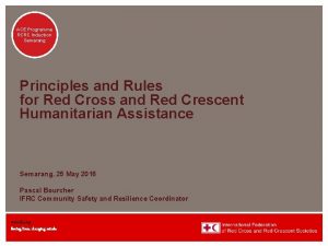 ACE Programme RCRC Induction Semarang Principles and Rules
