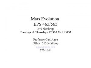 Mars Evolution EPS 465565 340 Northrop Tuesdays Thursdays