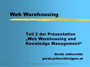 Web Warehousing Teil 2 der Prsentation Web Warehousing