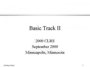 Basic Track II 2000 CLRS September 2000 Minneapolis