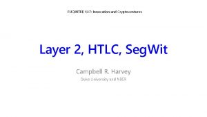FUQINTRD 697 Innovation and Cryptoventures Layer 2 HTLC
