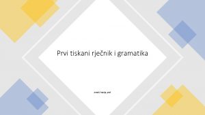 Prvi tiskani rjenik i gramatika Antoli Marija prof