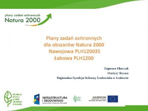 Plany zada ochronnych dla obszarw Natura 2000 Nawojowa